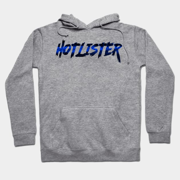 Hotlister Hoodie by 752 Designs